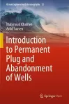 Introduction to Permanent Plug and Abandonment of Wells cover