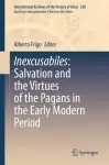 Inexcusabiles: Salvation and the Virtues of the Pagans in the Early Modern Period cover