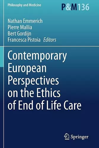 Contemporary European Perspectives on the Ethics of End of Life Care cover