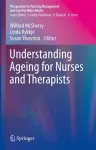 Understanding Ageing for Nurses and Therapists cover