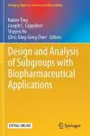 Design and Analysis of Subgroups with Biopharmaceutical Applications cover