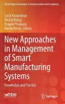 New Approaches in Management of Smart Manufacturing Systems cover