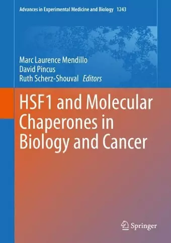 HSF1 and Molecular Chaperones in Biology and Cancer cover