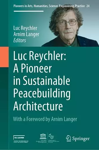 Luc Reychler: A Pioneer in Sustainable Peacebuilding Architecture cover