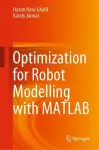 Optimization for Robot Modelling with MATLAB cover