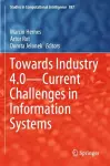 Towards Industry 4.0 — Current Challenges in Information Systems cover