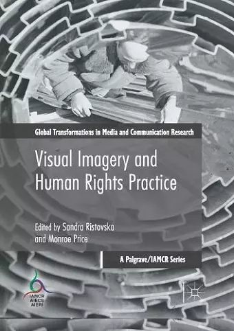 Visual Imagery and Human Rights Practice cover