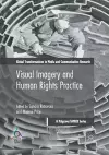 Visual Imagery and Human Rights Practice cover
