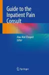 Guide to the Inpatient Pain Consult cover