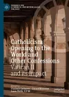 Catholicism Opening to the World and Other Confessions cover