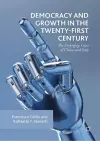 Democracy and Growth in the Twenty-first Century cover