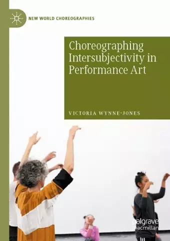 Choreographing Intersubjectivity in Performance Art cover