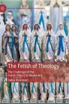 The Fetish of Theology cover