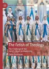 The Fetish of Theology cover