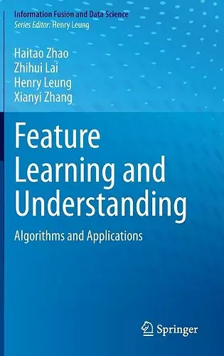 Feature Learning and Understanding cover