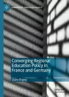 Converging Regional Education Policy in France and Germany cover