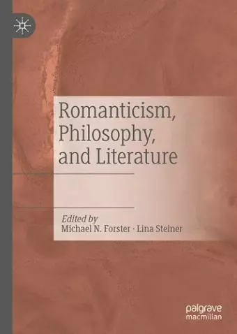 Romanticism, Philosophy, and Literature cover