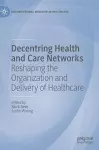Decentring Health and Care Networks cover