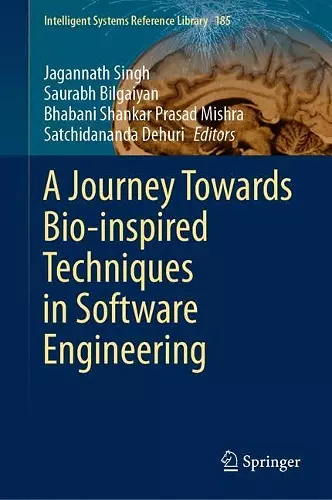 A Journey Towards Bio-inspired Techniques in Software Engineering cover