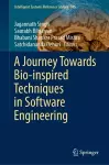 A Journey Towards Bio-inspired Techniques in Software Engineering cover