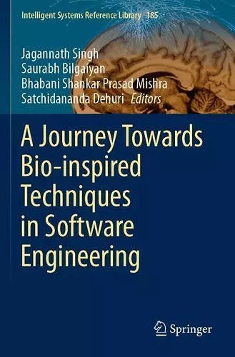 A Journey Towards Bio-inspired Techniques in Software Engineering cover