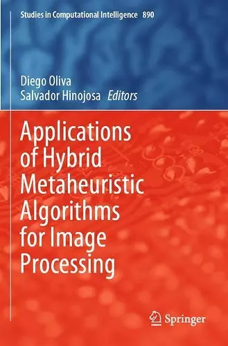 Applications of Hybrid Metaheuristic Algorithms for Image Processing cover