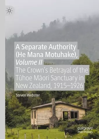 A Separate Authority (He Mana Motuhake), Volume II cover