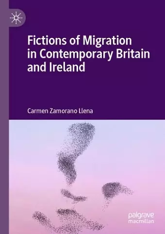 Fictions of Migration in Contemporary Britain and Ireland cover