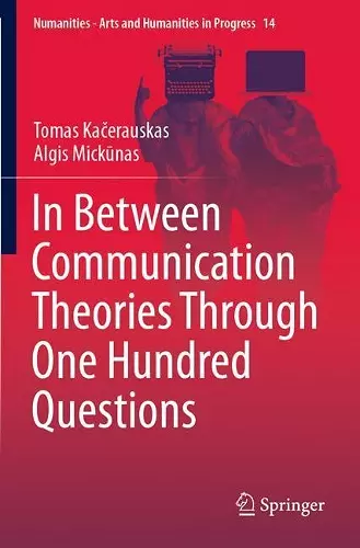 In Between Communication Theories Through One Hundred Questions cover