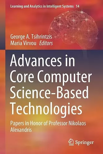 Advances in Core Computer Science-Based Technologies cover