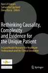 Rethinking Causality, Complexity and Evidence for the Unique Patient cover