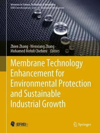 Membrane Technology Enhancement for Environmental Protection and Sustainable Industrial Growth cover