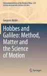 Hobbes and Galileo: Method, Matter and the Science of Motion cover