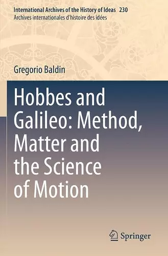 Hobbes and Galileo: Method, Matter and the Science of Motion cover