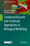 Combined Discrete and Continual Approaches  in Biological Modelling cover