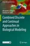 Combined Discrete and Continual Approaches  in Biological Modelling cover