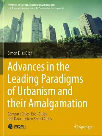 Advances in the Leading Paradigms of Urbanism and their Amalgamation cover