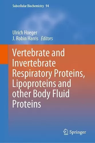 Vertebrate and Invertebrate Respiratory Proteins, Lipoproteins and other Body Fluid Proteins cover