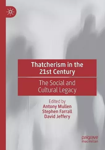 Thatcherism in the 21st Century cover