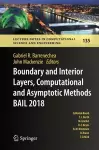 Boundary and Interior Layers, Computational and Asymptotic Methods BAIL 2018 cover