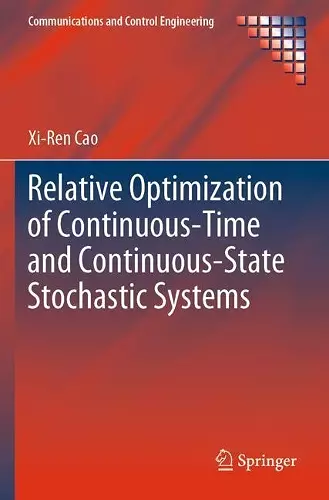 Relative Optimization of Continuous-Time and Continuous-State Stochastic Systems cover