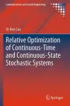 Relative Optimization of Continuous-Time and Continuous-State Stochastic Systems cover