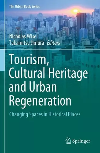 Tourism, Cultural Heritage and Urban Regeneration cover