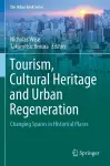 Tourism, Cultural Heritage and Urban Regeneration cover