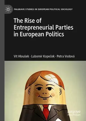 The Rise of Entrepreneurial Parties in European Politics cover