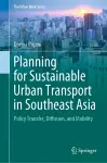 Planning for Sustainable Urban Transport in Southeast Asia cover