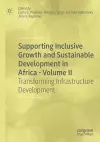 Supporting Inclusive Growth and Sustainable Development in Africa - Volume II cover