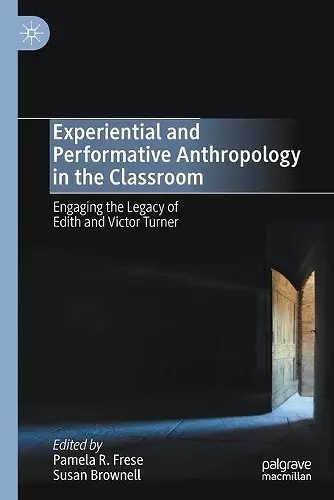 Experiential and Performative Anthropology in the Classroom cover