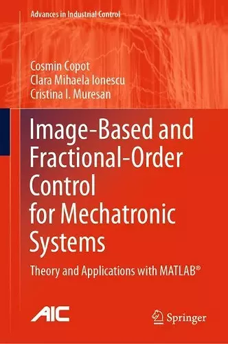Image-Based and Fractional-Order Control for Mechatronic Systems cover