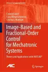 Image-Based and Fractional-Order Control for Mechatronic Systems cover